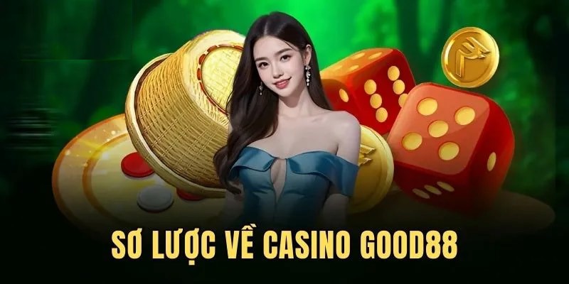 Casino-Good88-gioi-thieu