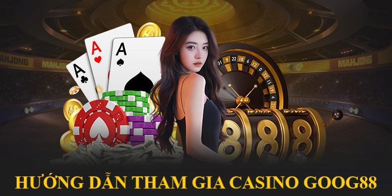 Casino-Good88-huong-dan-tham-gia