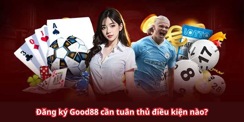 Điều kiện tiên quyết khi tạo tài khoản tại trang game