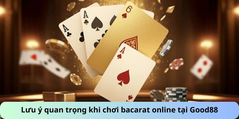 luu-y-quan-trong-choi-Bacarat-Online