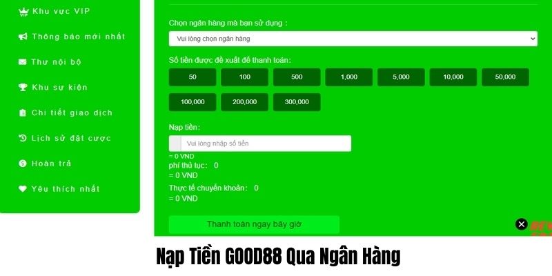 Bạn tham khảo cách nạp tiền GOOD88 qua banking